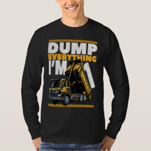1st Birthday Construction Truck Dump Everything I' T-Shirt