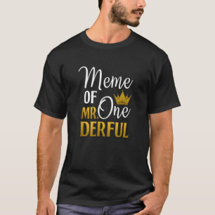 1st Birthday Mother s Day First Meme T-Shirt