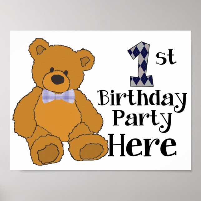 1st Birthday Party Here Poster with Bow Tie Bear (Front)