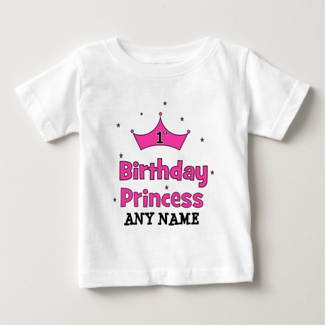 1st Birthday Princess!  with pink crown Baby T-Shirt (Front)