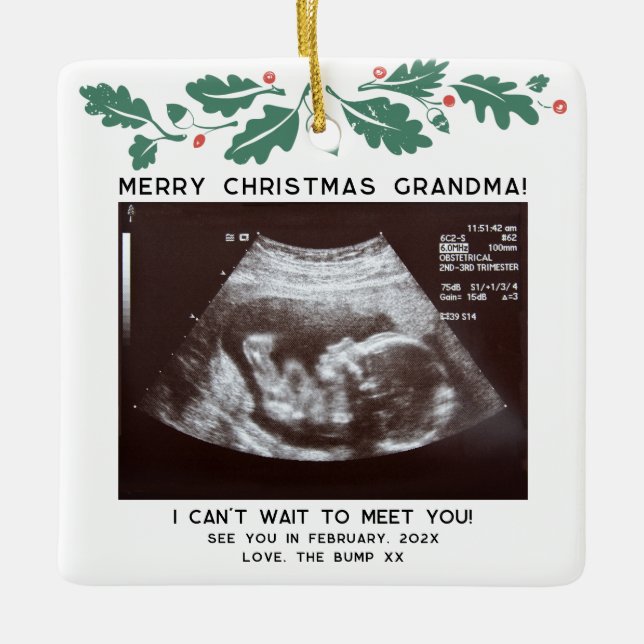 1st Christmas as Grandma Sonogram Holiday Keepsake Ceramic Ornament (Front)