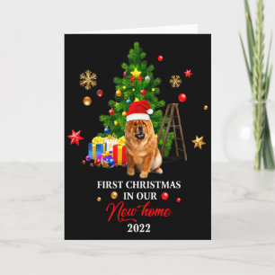1st Christmas In Our New Home Xmas For Chow Chow T Card