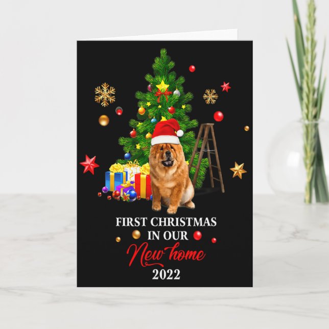 1st Christmas In Our New Home Xmas For Chow Chow T Card (Front)