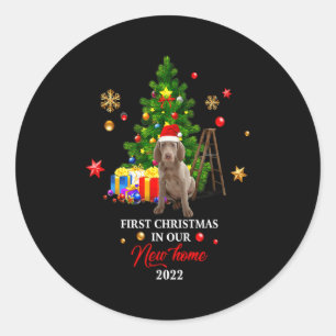 1st Christmas In Our New Home Xmas Gift For Weimar Classic Round Sticker