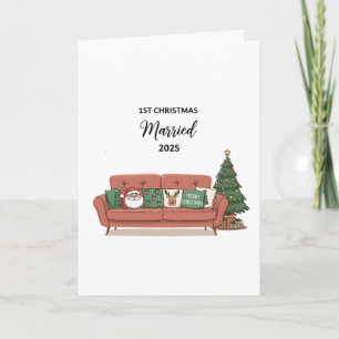 1st Christmas Married 2025   Cute Cosy Couch Newly Card
