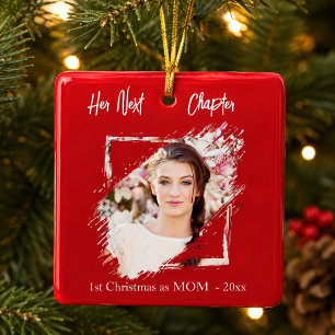 1st Christmas Mother Mum Next Chapter photo red Ceramic Ornament