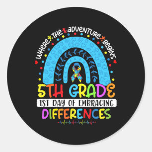 1st Day Of Embracing Differences 5th Grade Autism  Classic Round Sticker