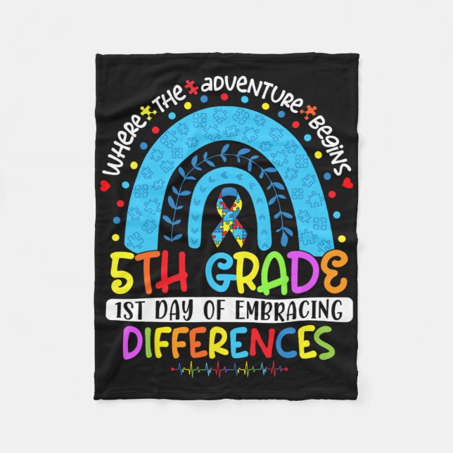 1st Day Of Embracing Differences 5th Grade Autism  Fleece Blanket (Front)