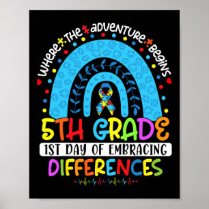 1st Day Of Embracing Differences 5th Grade Autism  Poster