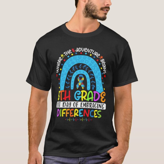 1st Day Of Embracing Differences 5th Grade Autism  T-Shirt (Front)