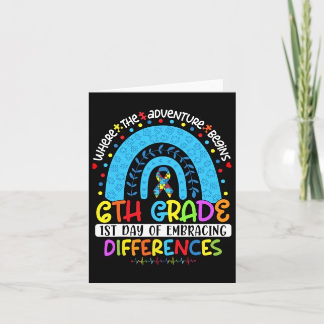 1st Day Of Embracing Differences 6th Grade Autism  Card (Front)