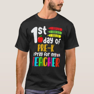 1st Day Of Pre K Pray For My Teacher 100 Days Of S T-Shirt
