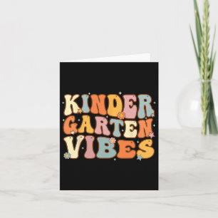 1st Day Of School Kindergarten Vibes Student Teach Card