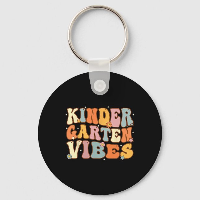 1st Day Of School Kindergarten Vibes Student Teach Key Ring (Front)