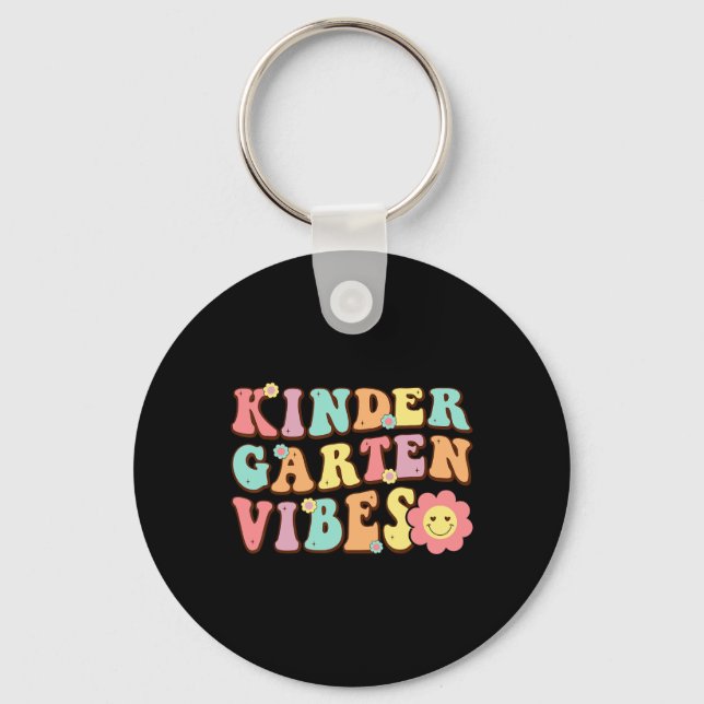 1st Day Of School Kindergarten Vibes Student Teach Key Ring (Front)