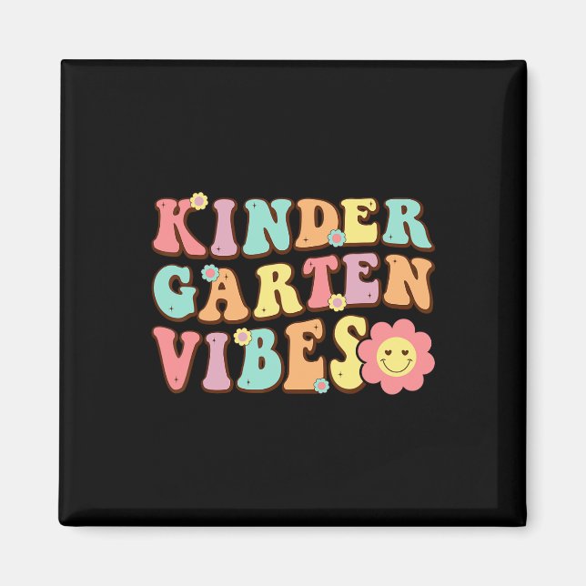 1st Day Of School Kindergarten Vibes Student Teach Magnet (Front)