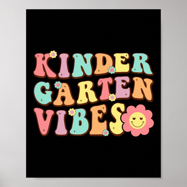 1st Day Of School Kindergarten Vibes Student Teach Poster (Front)