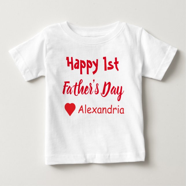 1st Father's Day Baby T-Shirt (Front)