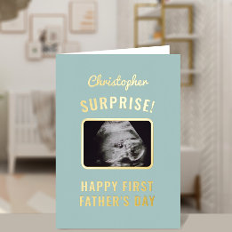 1st Father's Day Surprise Ultrasound Photo Foil Greeting Card