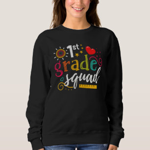 1st First Grade Squad Student Teacher  Back To Sch Sweatshirt