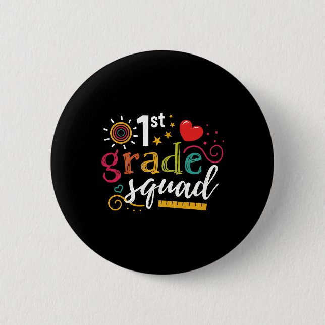 1st First Grade Squad Student Teacher Gift Back To 6 Cm Round Badge (Front)