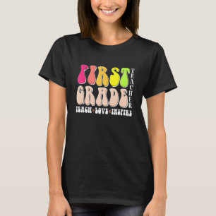 1st First Grade Teacher Back To School Or Apprecia T-Shirt