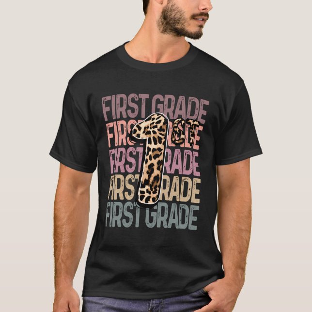 1St First Grade Teacher Leopard First Day Of Schoo T-Shirt (Front)