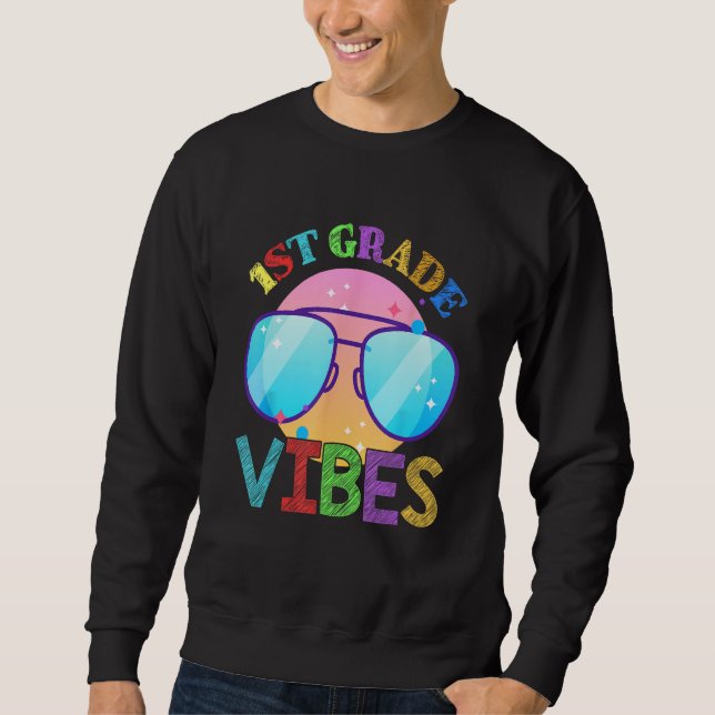 1st First Grade Vibes Back To School Teacher Kids  Sweatshirt (Front)