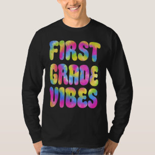 1st First Grade Vibes Only Back To School Tie Dye T-Shirt