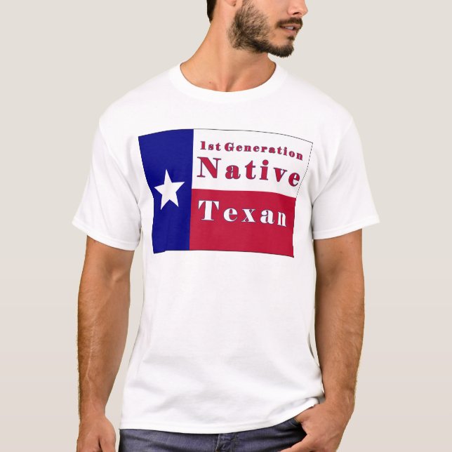 1st Generation Native Texan Flag T-Shirt (Front)