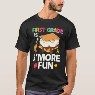 1st Grade  1st Grade Is Smore Fun T-Shirt