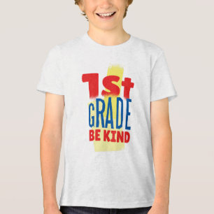 1st Grade Be Kind Graphic Art Tri-Blend Shirt