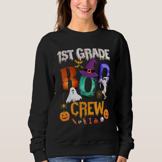 1st Grade Boo Crew Teacher Student  Halloween Cost Sweatshirt (Front)