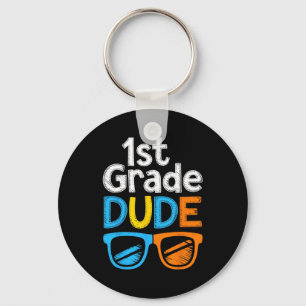 1st Grade Bruh First Grade Dude Ck To School For B Key Ring