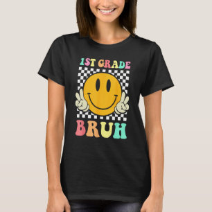 1st Grade Bruh Smile Groovy First Day Back To Sch T-Shirt