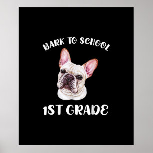 1st grade cute french bulldog quote funny dog back poster