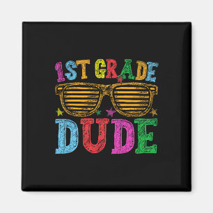 1st Grade Dude Back To School First Day Of School  Magnet