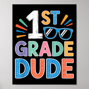 1st grade dude back to school first grade student  poster