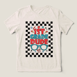 1st Grade Dude Back To School First Grade student Tri-Blend Shirt