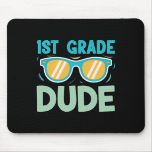 1st Grade Dude Boys Kids Back To School Team First Mouse Pad