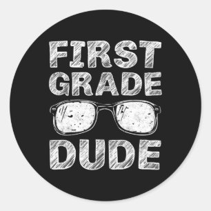 1st Grade Dude First Day Of School Gift Back To Sc Classic Round Sticker
