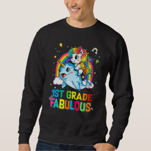 1st Grade Fabulous Unicorn Riding Narwhal Back To  Sweatshirt