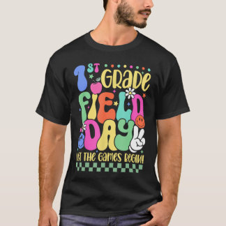 1st Grade Field Day Let The Games Begin Teacher Bo T-Shirt