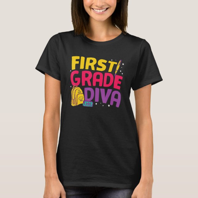 1st Grade  First Grade Diva T-Shirt (Front)