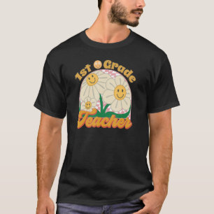 1st Grade Flower Retro Groovy Teacher Back To Scho T-Shirt