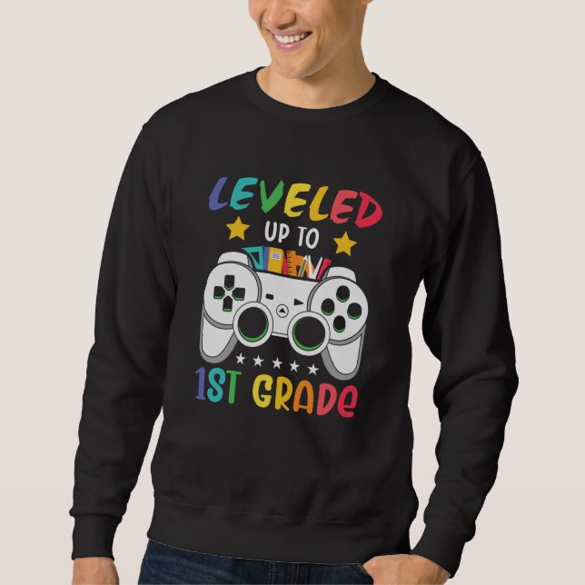 1st Grade Gamer First Day Of School Student Gift Sweatshirt (Front)