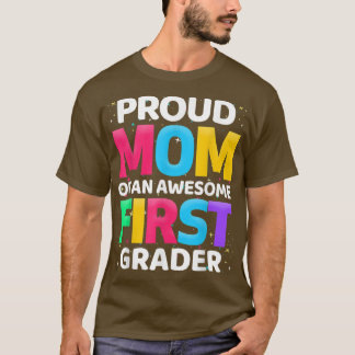 1st Grade Gift Proud Mum Of An Awesome First Grade T-Shirt