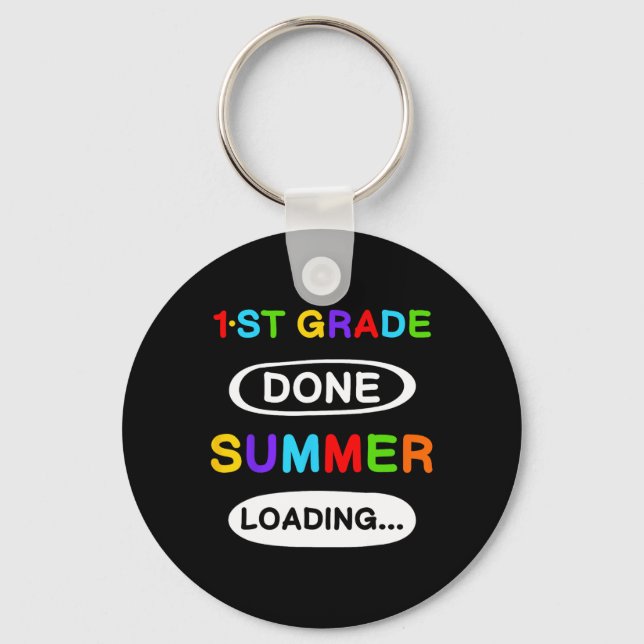 1st Grade Graduation 1st Grade Done Summer Loading Key Ring (Front)