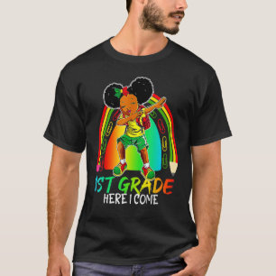1st Grade Here I Come Black Girls Rainbow Back To T-Shirt