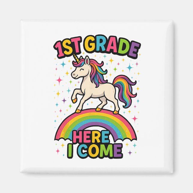 1st Grade Here I Come Unicorn Back To School Funny Magnet (Front)